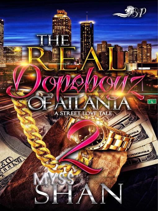 Title details for The Real Dopeboyz of Atlanta 2 by Myss Shan - Available
